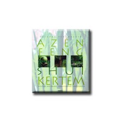  AZ ÉN FENG SHUI KERTEM